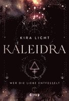 Kaleidra - Wer die Liebe entfesselt