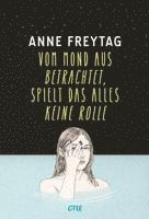 Anne Freytag - Vom Mond aus betrachtet, spielt das alles keine Rolle, Inbunden