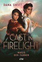 bokomslag Cast in Firelight - Magie der Farben