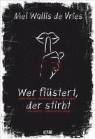 Wer flüstert, der stirbt