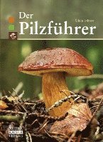 bokomslag Der Pilzführer