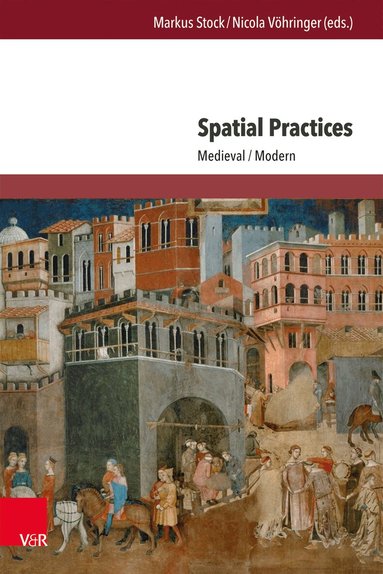 Markus Stock, Nicola Vöhringer - Spatial Practices, Inbunden