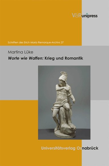 Martina Lüke - Worte wie Waffen: Krieg und Romantik, Inbunden