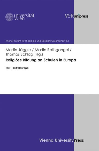 Martin Jäggle, Martin Rothgangel, Thomas Schlag - Religiöse Bildung an Schulen in Europa, Inbunden