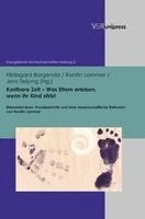 Kostbare Zeit - Was Eltern Erleben, Wenn Ihr Kind Stirbt: Elterninterviews, Praxisberichte Und Eine Wissenschaftliche Reflexion Von Kerstin Lammer 1