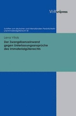 Lena Vitols - Schriften zum deutschen und internationalen PersÃ¶nlichkeits- und ImmaterialgÃ"terrecht., Inbunden