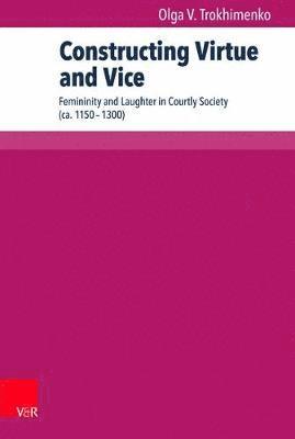 Constructing Virtue and Vice 1