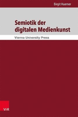 Semiotik der digitalen Medienkunst