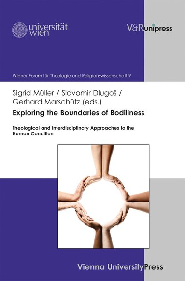 Sigrid Müller, Slavomír Dlugos, Gerhard Marschütz - Exploring the Boundaries of Bodiliness, Inbunden
