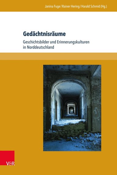 Janina Fuge, Rainer Hering, Harald Schmid - Gedächtnisräume, Inbunden