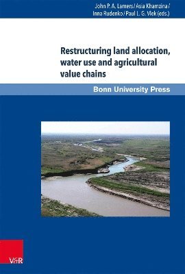 Restructuring land allocation, water use and agricultural value chains 1