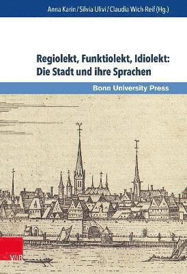 Regiolekt, Funktiolekt, Idiolekt: Die Stadt und ihre Sprachen