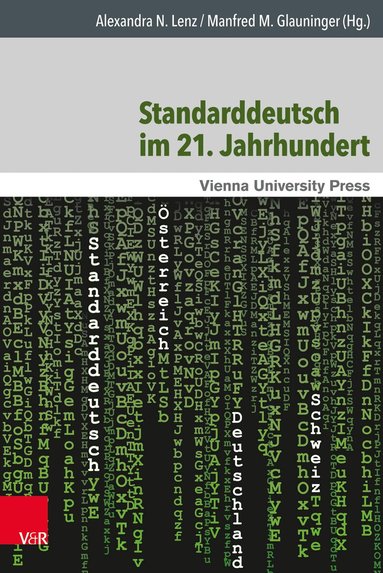 Alexandra N. Lenz, Manfred M. Glauninger - Standarddeutsch im 21. Jahrhundert, Inbunden