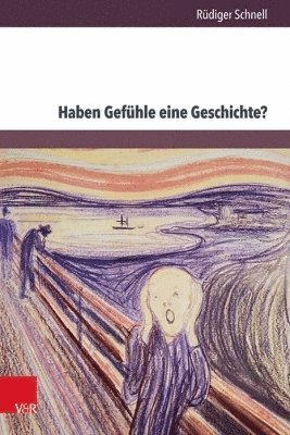 bokomslag Haben Gef|hle eine Geschichte?