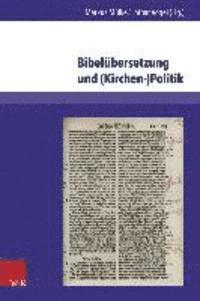 bokomslag Bibelubersetzung und (Kirchen-)Politik