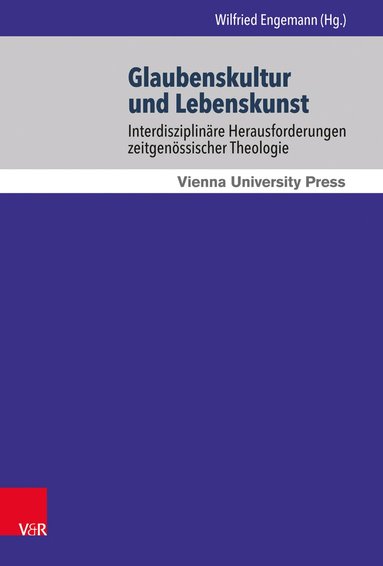Wilfried Engemann - Glaubenskultur und Lebenskunst, Inbunden