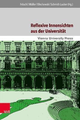 Reflexive Innensichten aus der Universität