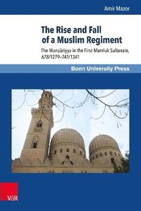 bokomslag Rise and Fall of a Muslim Regiment