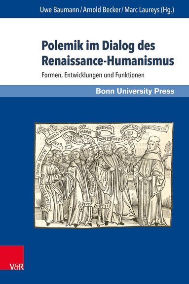 Uwe Baumann, Arnold Becker, Marc Laureys - Polemik im Dialog des Renaissance-Humanismus, Inbunden