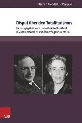 Hannah Arendt, Hannah-Arendt Inst. for Totalitarianism Research, Hannah Arendt, Eric Voegelin - Disput über den Totalitarismus, Häftad