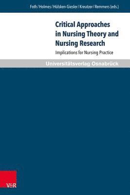 Critical Approaches in Nursing Theory and Nursing Research 1