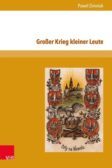 Paweł Zimniak - Großer Krieg kleiner Leute, Inbunden