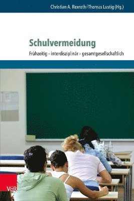 Christian A. Rexroth, Thomas Lustig - Schulvermeidung, Inbunden