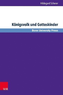 Hildegard Scherer, Prof. Dr. Hildegard Scherer - Königsvolk und Gotteskinder, Inbunden
