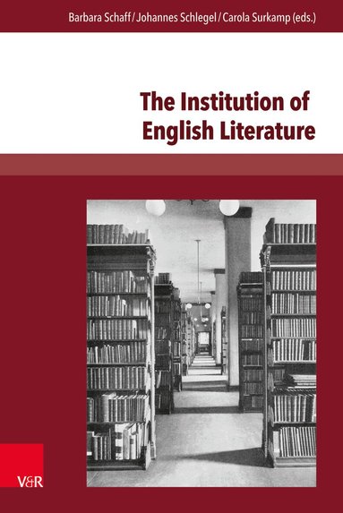 Barbara Schaff, Johannes Schlegel, Carola Surkamp - Institution of English Literature, Inbunden