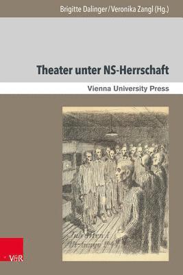 Brigitte Dalinger, Veronika Zangl - Theater unter NS-Herrschaft, Häftad
