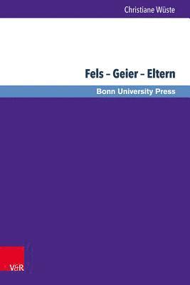 bokomslag Fels -- Geier -- Eltern