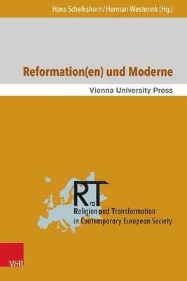 Reformation(en) Und Moderne: Philosophisch-Theologische Erkundungen