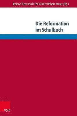 Roland Bernhard, Felix Hinz, Robert Maier - Luther und die Reformation in internationalen Geschichtskulturen, Häftad