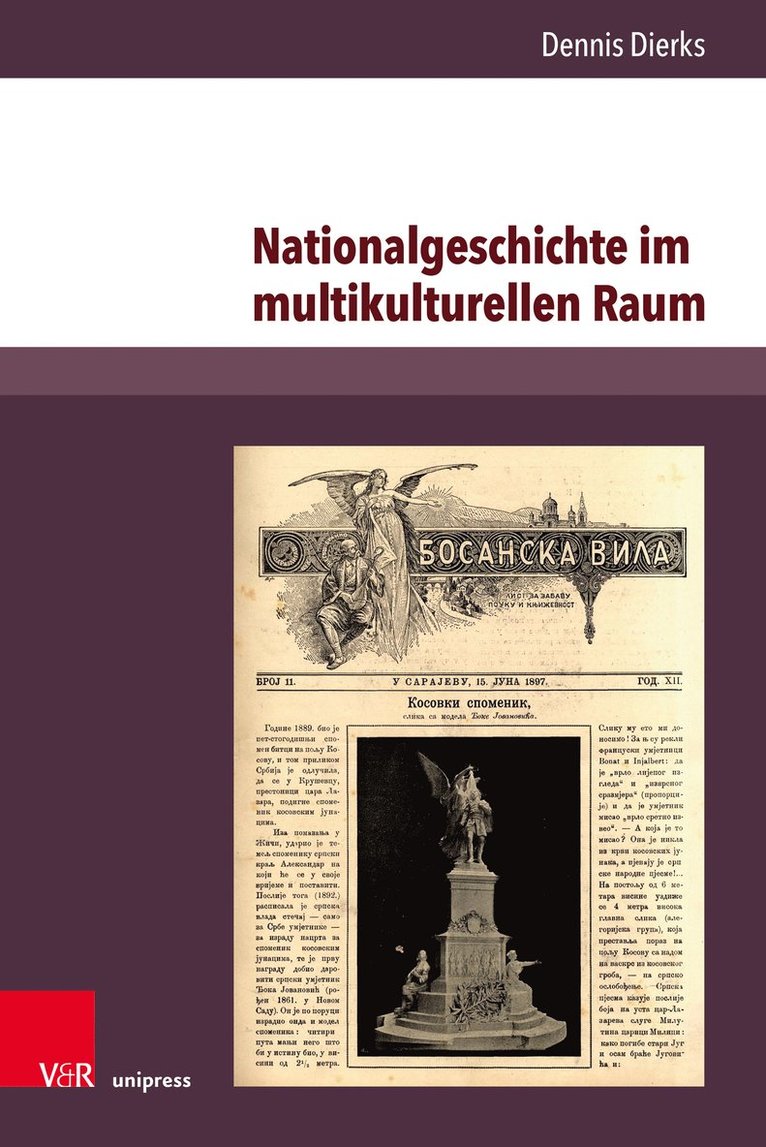 Dennis Dierks, Dr. Dennis Dierks - Nationalgeschichte im multikulturellen Raum, Inbunden