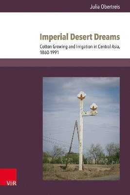 Julia Obertreis, Prof. Dr. Julia Obertreis - Imperial Desert Dreams, Inbunden