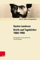 Gustav Landauer, Christoph KnÃ"ppel, Christoph KnA"ppel, Christoph Knuppel - Briefe und Tagebücher 18841900, Inbunden