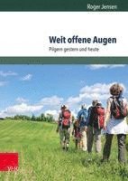 bokomslag Weit Offene Augen: Pilgern Gestern Und Heute