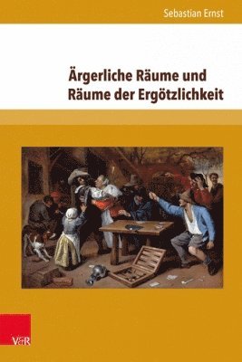 bokomslag Argerliche Raume und Raume der Ergotzlichkeit