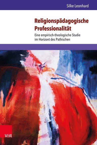 Silke Leonhard - Religionspädagogische Professionalität, Inbunden