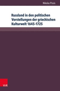 bokomslag Russland in den politischen Vorstellungen der griechischen Kulturwelt 16451725