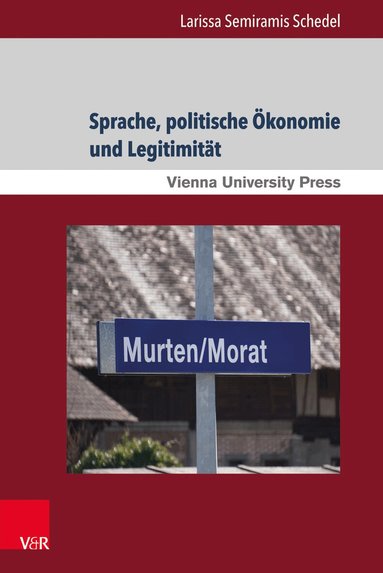 Larissa Semiramis Schedel - Sprache, politische Ökonomie und Legitimität, Häftad