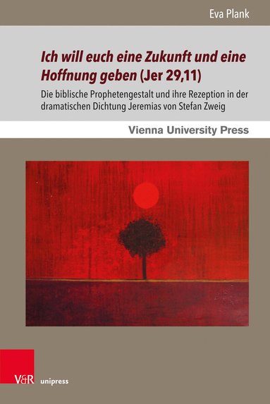 Eva Plank - Ich will euch eine Zukunft und eine Hoffnung geben (Jer 29,11), Inbunden