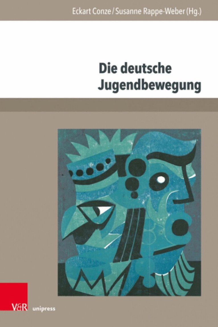Eckart Conze, Susanne Rappe-Weber - Die deutsche Jugendbewegung, Inbunden