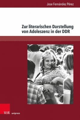 bokomslag Zur Literarischen Darstellung von Adoleszenz in der DDR