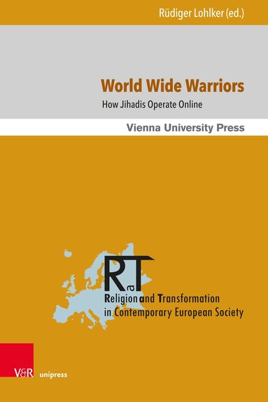 Rüdiger Lohlker - World Wide Warriors, Inbunden