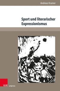 bokomslag Sport Und Literarischer Expressionismus