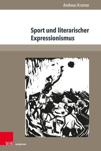 Andreas Kramer - Sport und literarischer Expressionismus, Häftad