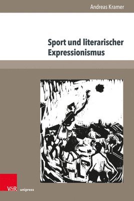 Andreas Kramer, Dr. Andreas Kramer - Sport und literarischer Expressionismus, Häftad