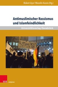 bokomslag Antimuslimischer Rassismus und Islamfeindlichkeit