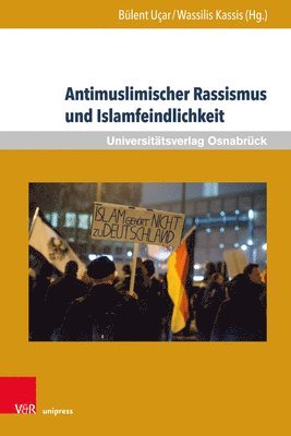 Wassilis Kassis, Bulent Ucar - Antimuslimischer Rassismus und Islamfeindlichkeit, Inbunden